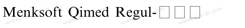 Menksoft Qimed Regul字体转换 Menksoft Qimed Regul字体转换